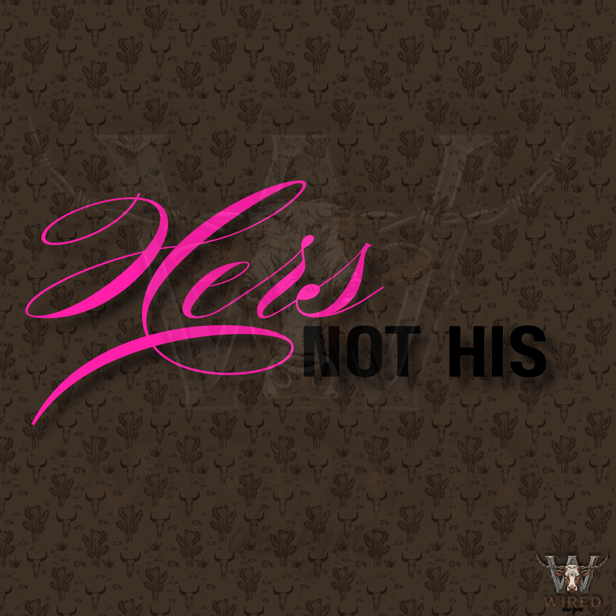 "Hers Not His " Vinyl Decal